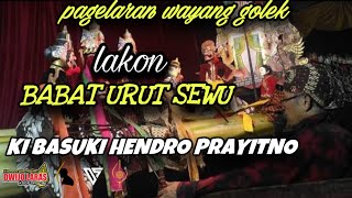 KI BASUKI HENDRO PRAYITNO - BABAD URUT SEWU 5