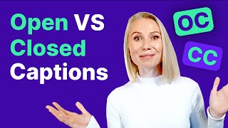 Open vs Closed Captions: What's the Difference?