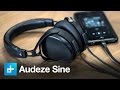 Audeze Sine Headphones - Review