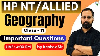 HP NT /Allied 2025 | Practice Series | Geography (Class-11) #hpnt #hppsc #hpallied