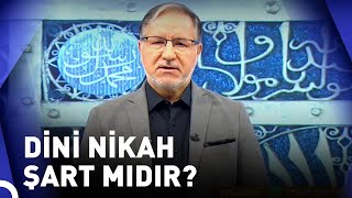 Resmi Nikah ve Dini Nikah Arasındaki Farkı Nedir? | Prof. Dr. Mustafa Karataş ile Muhabbet Kapısı