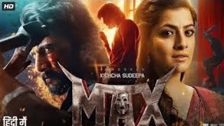 Max Full Movie in Hindi Dubbed | Kiccha Sudeep New Movie | Varalaxmi | Max Movie in Hindi 2024