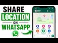 How to Send Location on WhatsApp (2026 Step by Step)