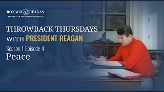 Throwback Thursdays with President Reagan (Season 1) Ep 4-Peace