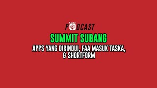 SUMMIT SUBANG - Apps Yang Dirindui, Faa Masuk Taska, & Shortform