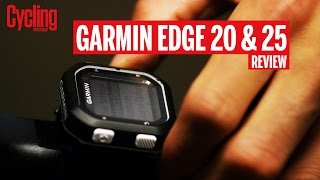 Garmin Edge 20 and 25 review | Cycling Weekly