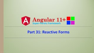 Angular Complete Series | Reactive Forms | Part 31 | Angular11+
