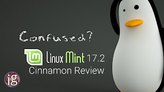 Linux Mint 17.2 Cinnamon Review | Linux Distro Reviews