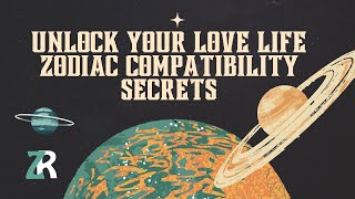 Unlock Your Love Life: Zodiac Compatibility Secrets (Decoding the Elements) | #ZodiacReads