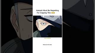 Kakashi most be regretting for copying this  😬😂