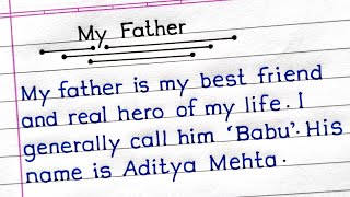 Essay on My Father in English | My Father Essay in English | Essay Writing | My Father Essay |