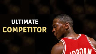 Become the ultimate competitor - Michael Jordan's best motivational speech