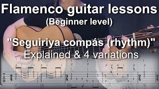 Flamenco guitar lessons - Beginner level - Seguiriya compás (rhythm) Explained & 4 variations