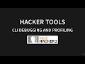 Hacker Tools AY 21/22 S 1: CLI debugging and profiling