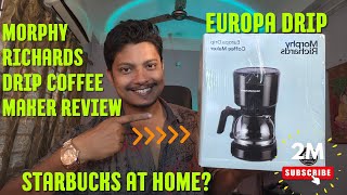 Morphy Richards Coffee Maker unboxing and review. Starbucks at home? The best budget coffee maker.