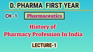 History of profession of pharmacy | L-1 | CH-1 | Pharmaceutics | D.Pharm first year