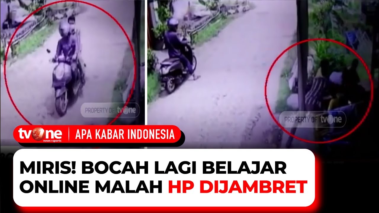 Terekam CCTV, Detik-detik Penjambretan Ponsel Saat Anak Belajar Daring ...