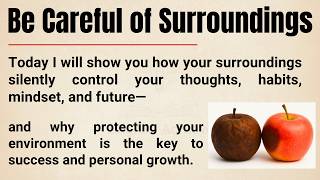 Be Careful of Your Surroundings | How Your Environment Shapes Your Mindset, Habits & Future 🔥