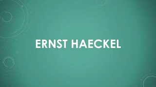 Ernst Haeckel (EN)
