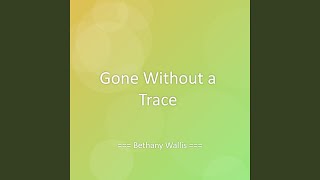 Gone Without a Trace