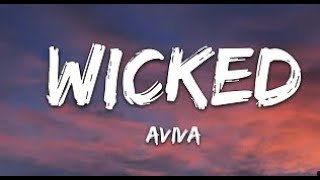 AVIVA - WICKED (Lyrics) #AViVA #WICKED #Lyrics