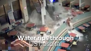 CCTV captures US hospital inundated by floodwaters