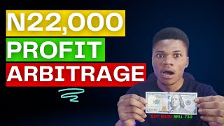 Latest Dollar Arbitrage Method to Make Money with Dollar Arbitrage Business in Nigeria