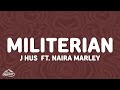 J Hus - Militerian (Lyrics) ft. Naira Marley