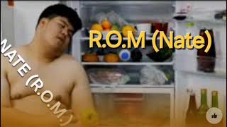 R.O.M. (Nate)... with \