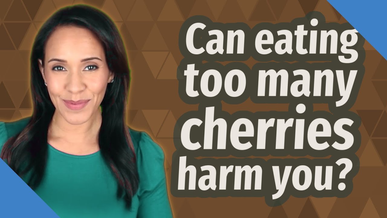 Can Eating Too Many Cherries Harm You? - YouTube