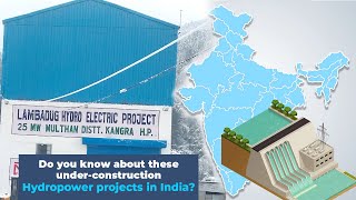 Do you know about these under-construction Hydropower projects in India?  || MEIL