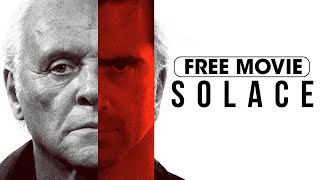 Solace | Full Movie: Watch Now! | Anthony Hopkins, Colin Farrell, Jeffrey Dean Morgan