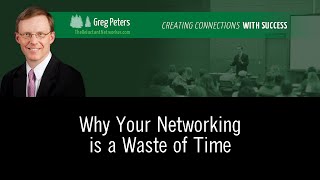 Why Your Networking is a Waste of Time - The Reluctant Networker TV - Ep 9