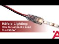 Häfele LED Lighting: How to Connect a Lead to a Ribbon