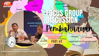 FGD-Pembaharuan Regulasi Administrasi Pertanahan Desa Part-2 #KabarPILIHAN