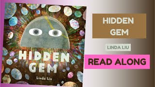 Read Aloud Book: HIDDEN GEM 🪨💎 by Linda Liu ||Amani's Library