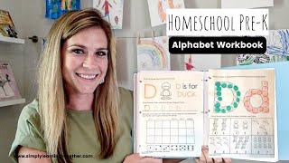 Homeschool Pre-K - Learning the Alphabet - Alphabet Workbook