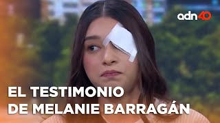 Melanie Barragán habla sobre su agresión y exige justicia; Christian Rojas, su agresor, está libre