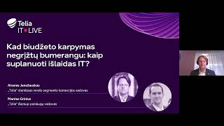 Telia IT●LIVE: Kad biudžeto karpymas negrįžtų bumerangu: kaip suplanuoti išlaidas IT?