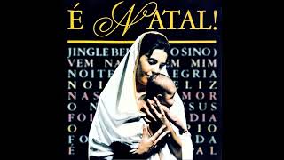 É NATAL - CD COMPLETO - COMUNIDADE CATÓLICA SHALOM