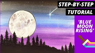 EP41- 'Blue Moon Rising' - easy full moon painting acrylic tutorial for beginners