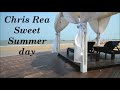 Chris Rea-  Sweet Summer Day (HD 4K)
