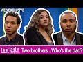 One night...Two brothers...Who's the daddy? | The Maury Show