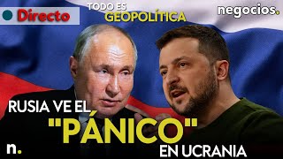 TODO ES GEOPOLÍTICA: Rusia ve el "pánico" en Ucrania, Polonia espera un ataque y el lío de Zelensky