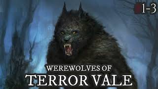 Werewolves Of Terror Vale #1-3 / Werewolf Fantasy By: Luke Reason / #TeamFEAR #WerewolvesStories /