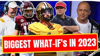 Josh Pate On College Football's Biggest WHAT-IF's In 2023 - Part 21 (Late Kick Cut)