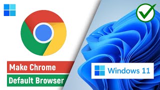 ✅ How to Make Google Chrome Default Browser in Windows 11 PC/Laptop
