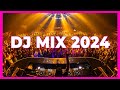DJ MIX 2024 - Mashups & Remixes of Popular Songs 2024 | DJ Party Remix Club Music Mix 2023 🥳