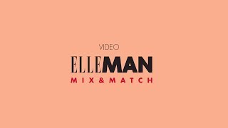 [ELLEMan Mix \u0026 Match] Gợi Ý Trang Phục Cho Các Cặp Đôi Valentine 2018 | ELLEMan Vietnam