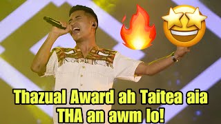 Lalsangliana (Taitea) I cham reng thin asin - Thazual Award ah a THA ber🔥🔥🔥(Reaction)